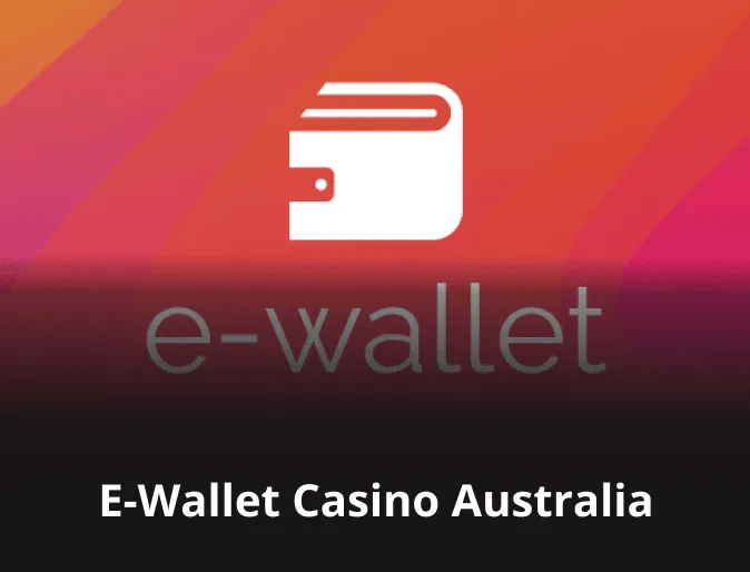 E-Wallet Casino Australia