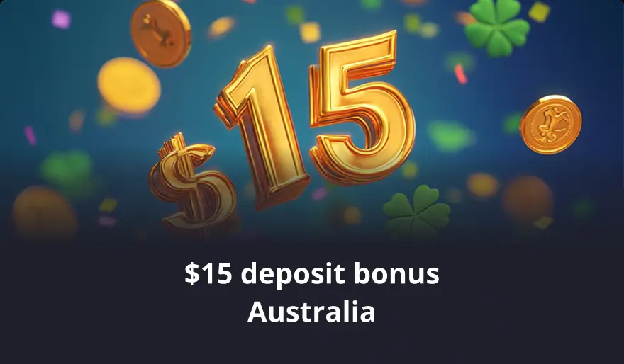 $15 deposit bonus Australia